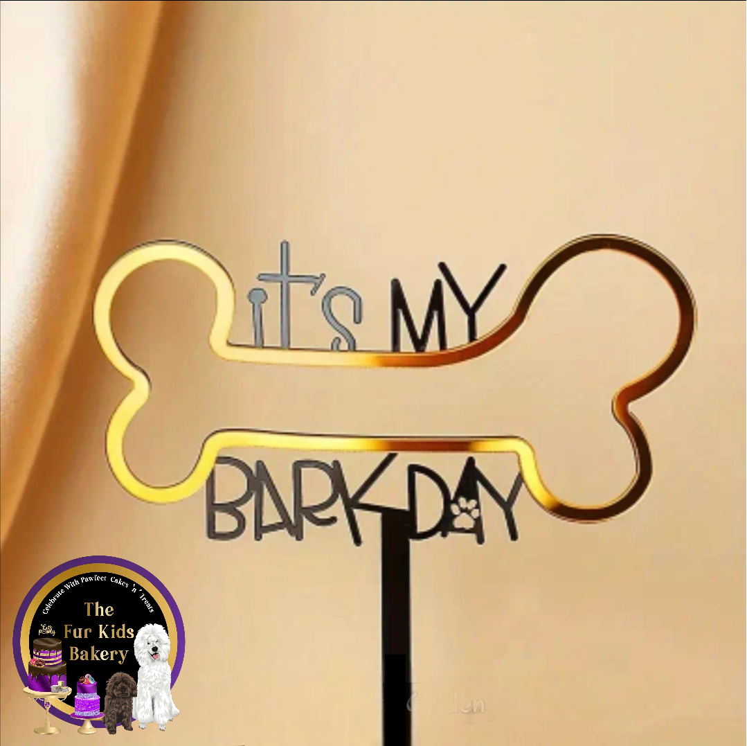 It's My Barkday - Cake Topper : Acrylic/Plastic
